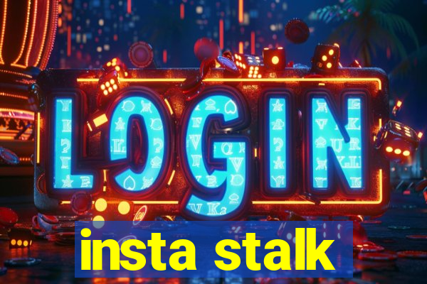 insta stalk